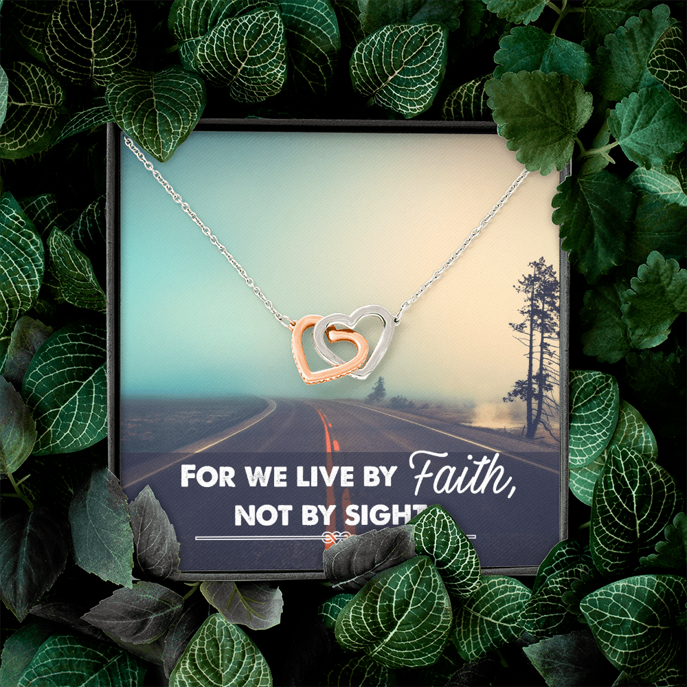Interlocking Hearts Necklace :For We Live By Faith Not By Sight