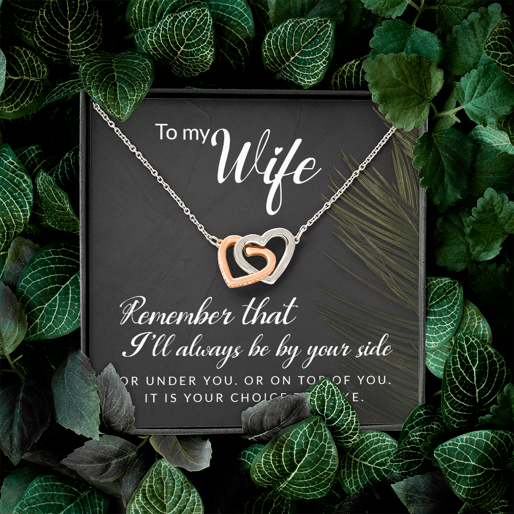 Interlocking Hearts Necklace : To My Wife I'll Always Be By Your Side