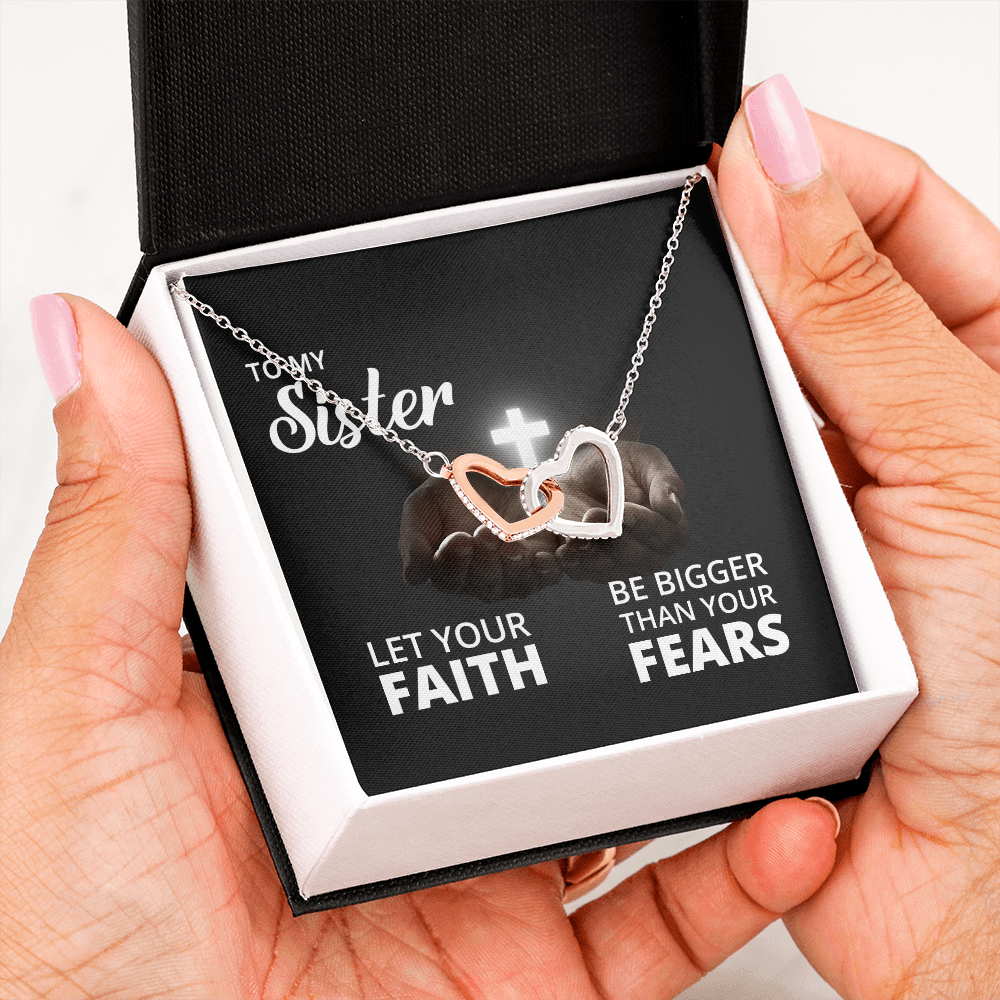 Interlocking Hearts Necklace: To My Sister Bigger Than Your Fears