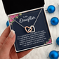 Interlocking Hearts Necklace :To My Daughter It's A Special Bond