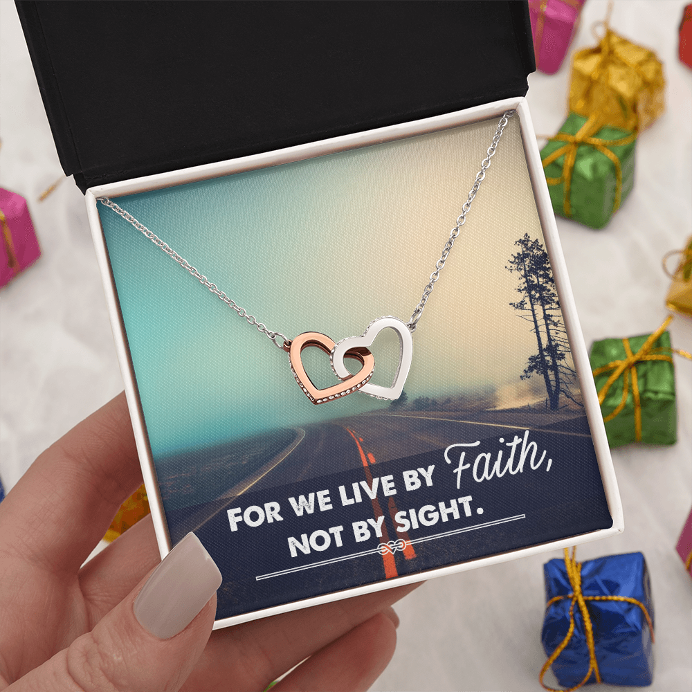 Interlocking Hearts Necklace :For We Live By Faith Not By Sight
