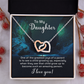Interlocking Hearts Necklace : To My Daughter I Love You