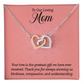 Interlocking Hearts Necklace : To Our Loving Mom