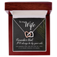 Interlocking Hearts Necklace : To My Wife I'll Always Be By Your Side