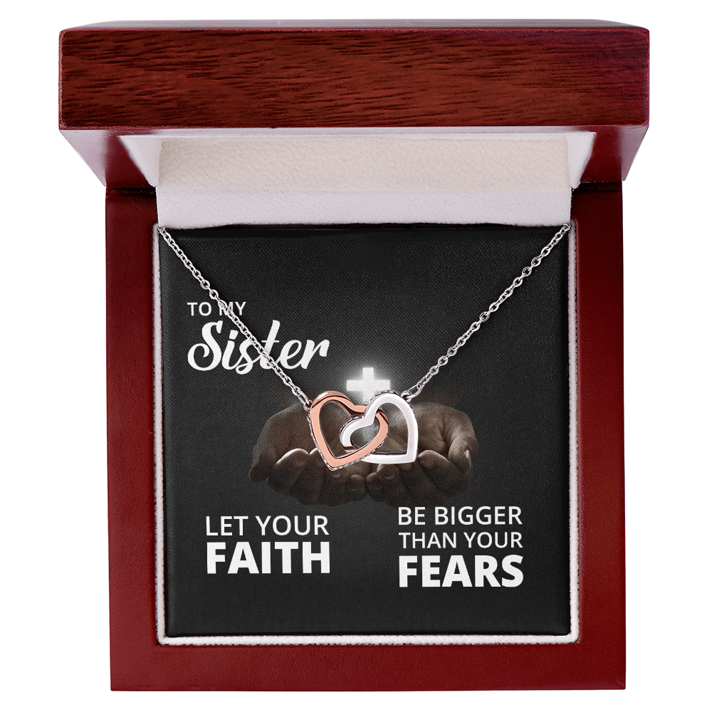 Interlocking Hearts Necklace: To My Sister Bigger Than Your Fears