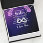 Endless Love Necklace : To My Loving Sister