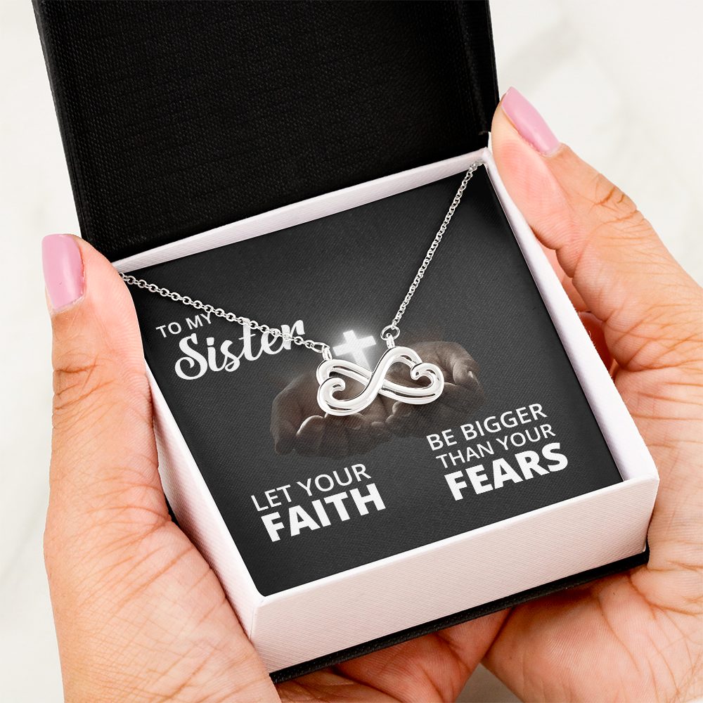 Endless Love Necklace: Sister -Bigger Than your Fears