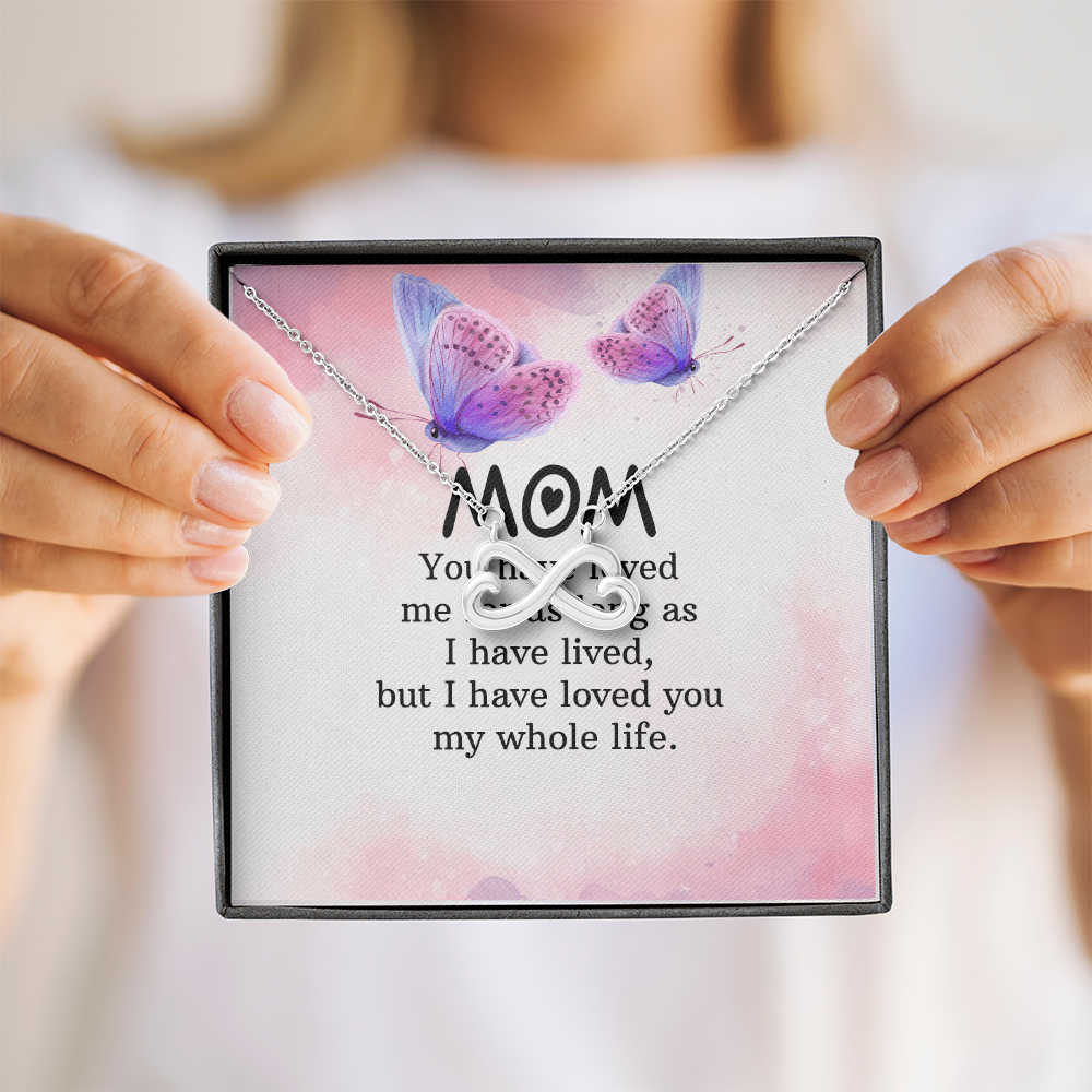 Endless Love Necklace: Mom- I Have Love For You My Whole Life