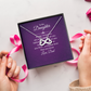 Endless Love Necklace: To My Daughter