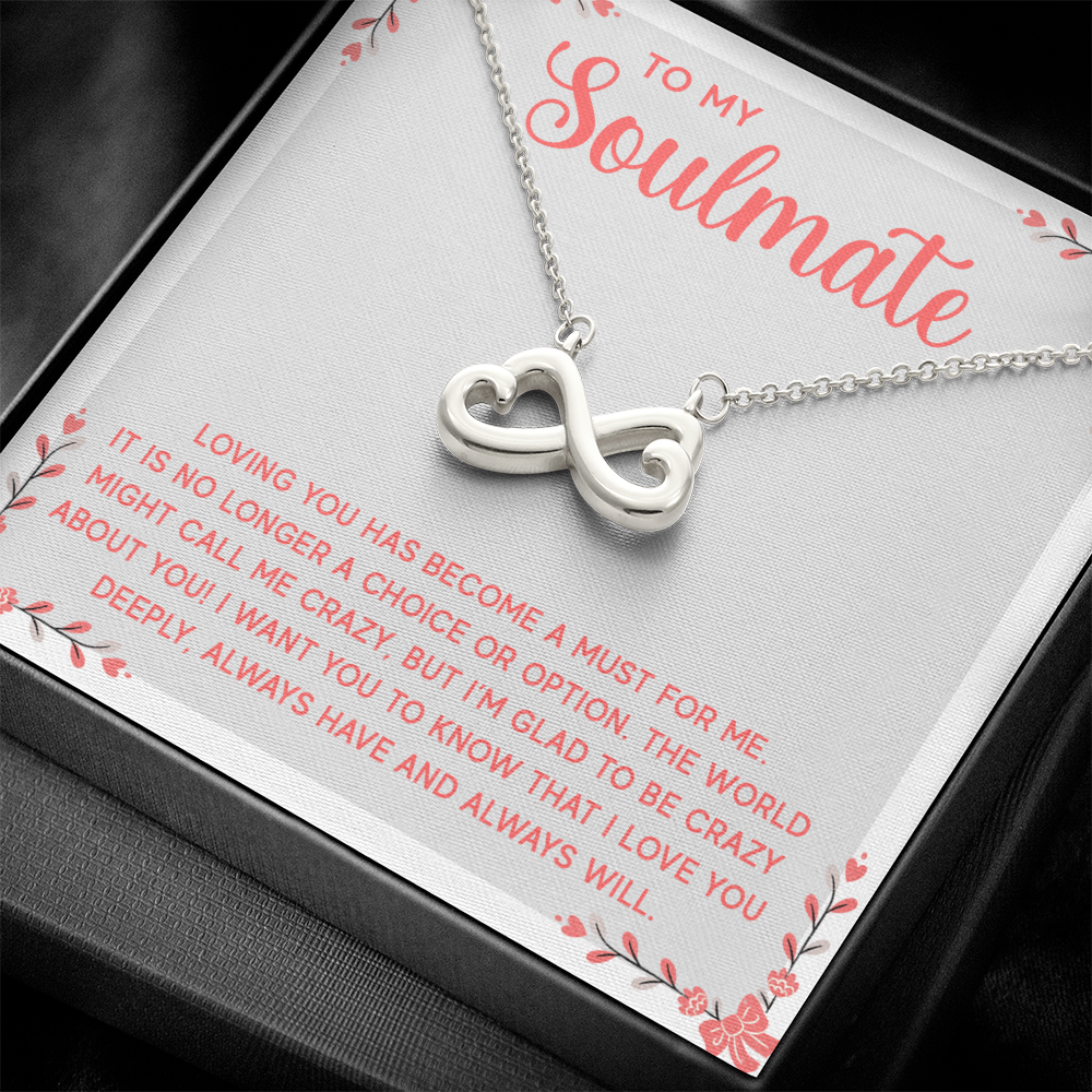 Endless Love Necklace: To My Soulmate I L'm Glad To Be Crazy About You