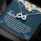 Endless Love Necklace:To My Sister