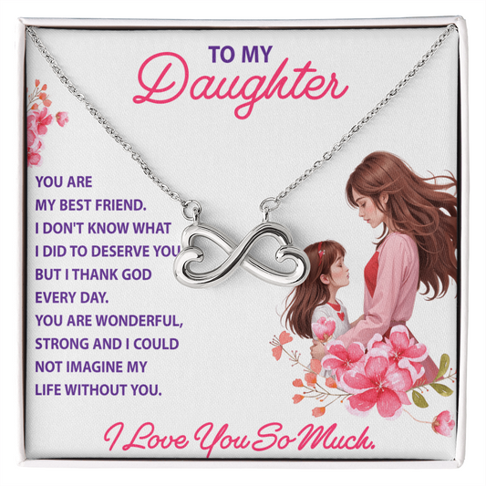 Endless Love Necklace:Daughter - You Are My Best Friend