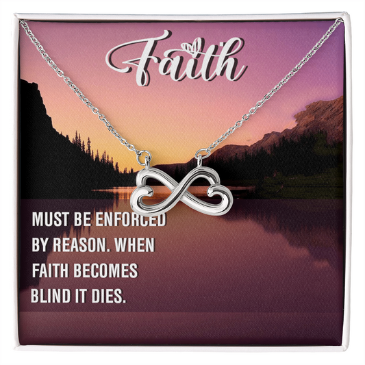 Endless Love Necklace: Faith Must Be Enforce