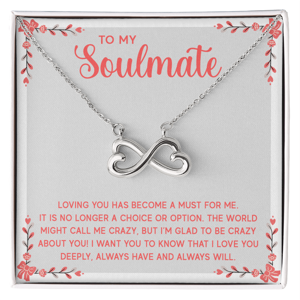 Endless Love Necklace: To My Soulmate I L'm Glad To Be Crazy About You