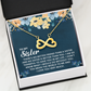 Endless Love Necklace:To My Sister