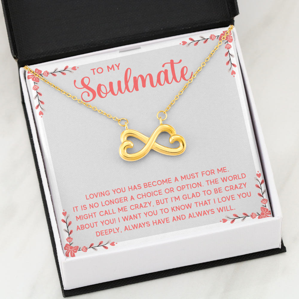 Endless Love Necklace: To My Soulmate I L'm Glad To Be Crazy About You