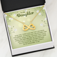 Endless Love Necklace: Daughter -In My Eyes My Little Girl