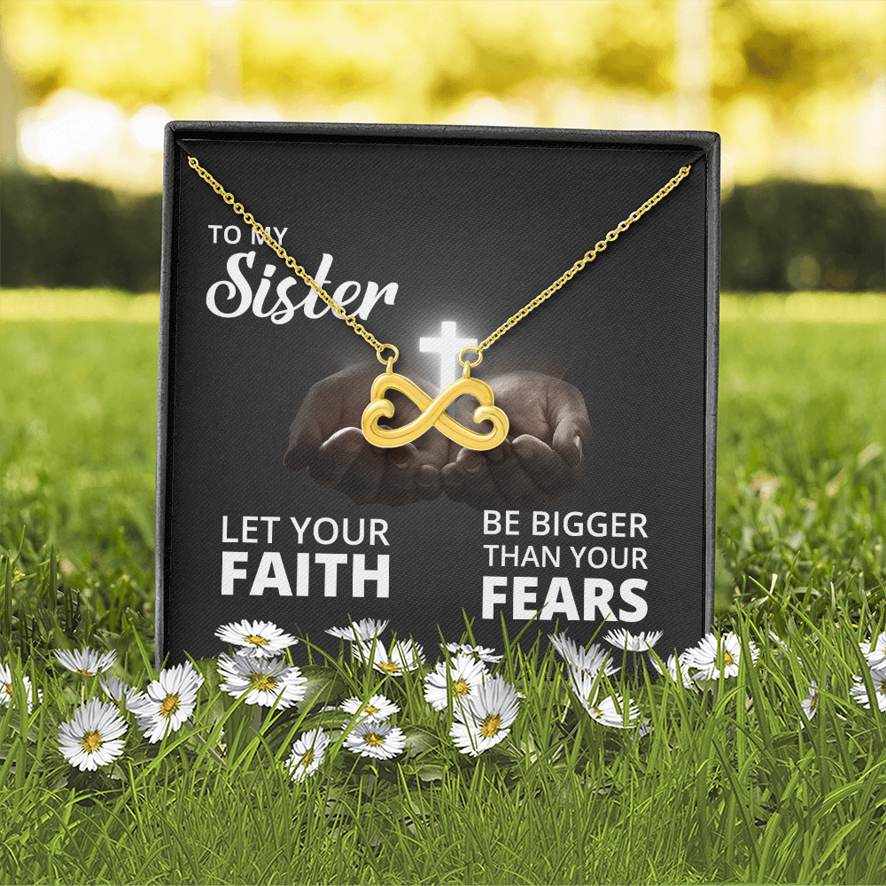 Endless Love Necklace: Sister -Bigger Than your Fears