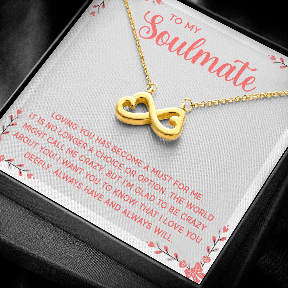 Endless Love Necklace: To My Soulmate I L'm Glad To Be Crazy About You