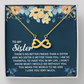 Endless Love Necklace:To My Sister