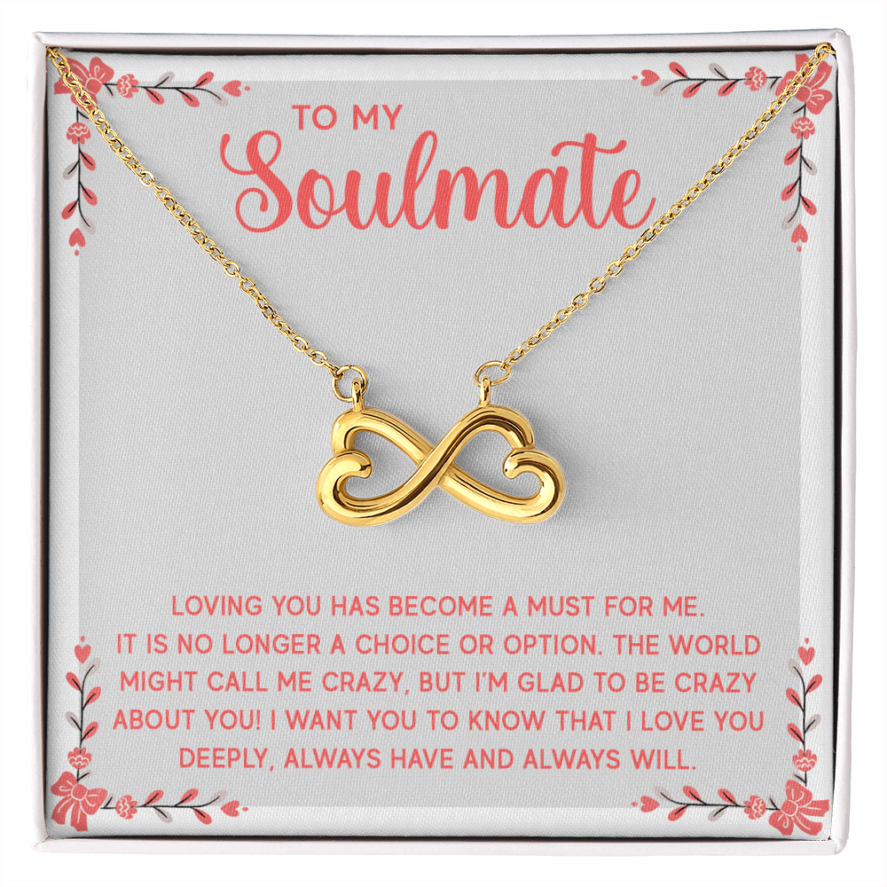 Endless Love Necklace: To My Soulmate I L'm Glad To Be Crazy About You