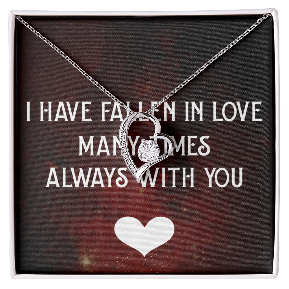 Forever Love Necklace:I Have Fallen In Love
