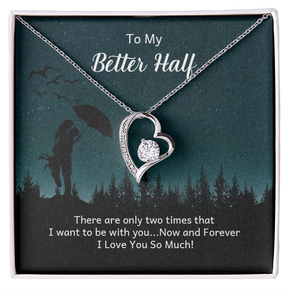 Forever Love Necklace: To My Better Half