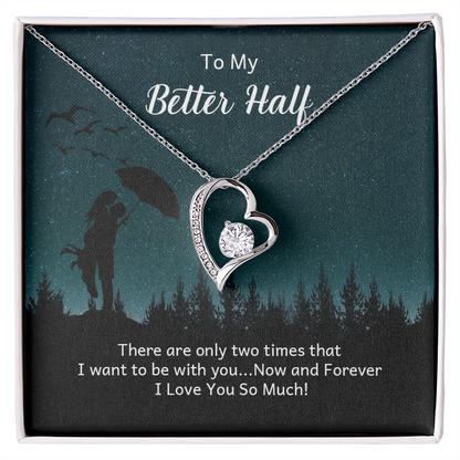 Forever Love Necklace: To My Better Half