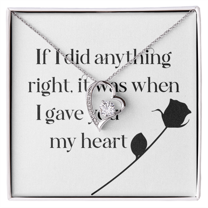 Forever Love Necklace: If I Did Anything Right