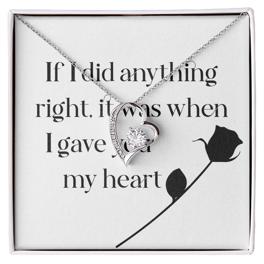 Forever Love Necklace: If I Did Anything Right
