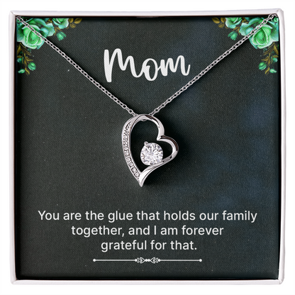 Forever Love Necklace: Mom You Are The Glue