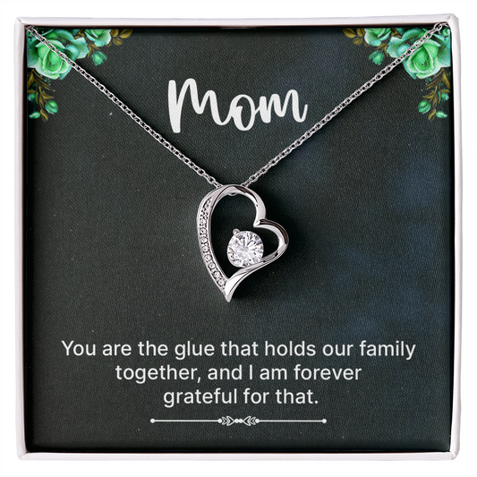 Forever Love Necklace: Mom You Are The Glue