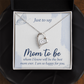 Forever Love Necklace:Just To Say Mom To Be