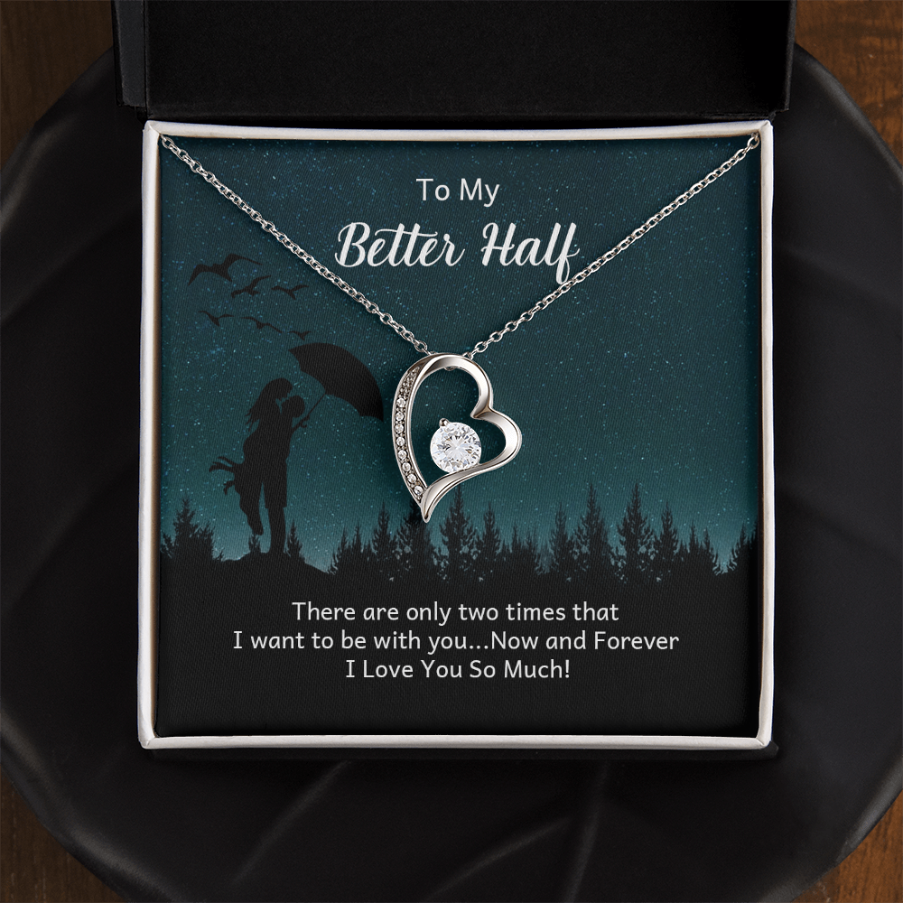 Forever Love Necklace: To My Better Half