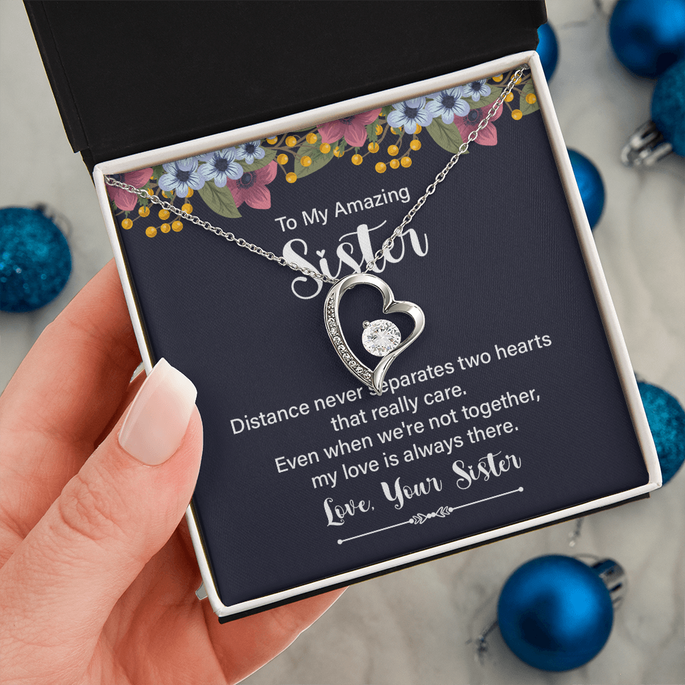 Forever Love Necklace:To My Amazing Sister Distance Never Separates