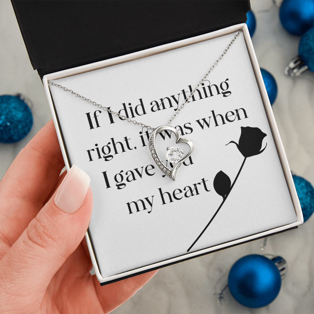 Forever Love Necklace: If I Did Anything Right