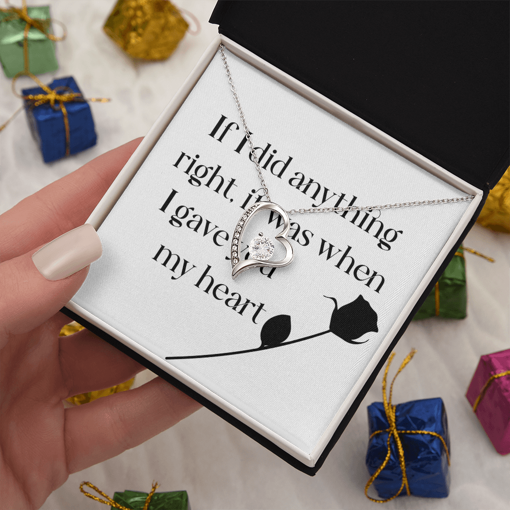 Forever Love Necklace: If I Did Anything Right