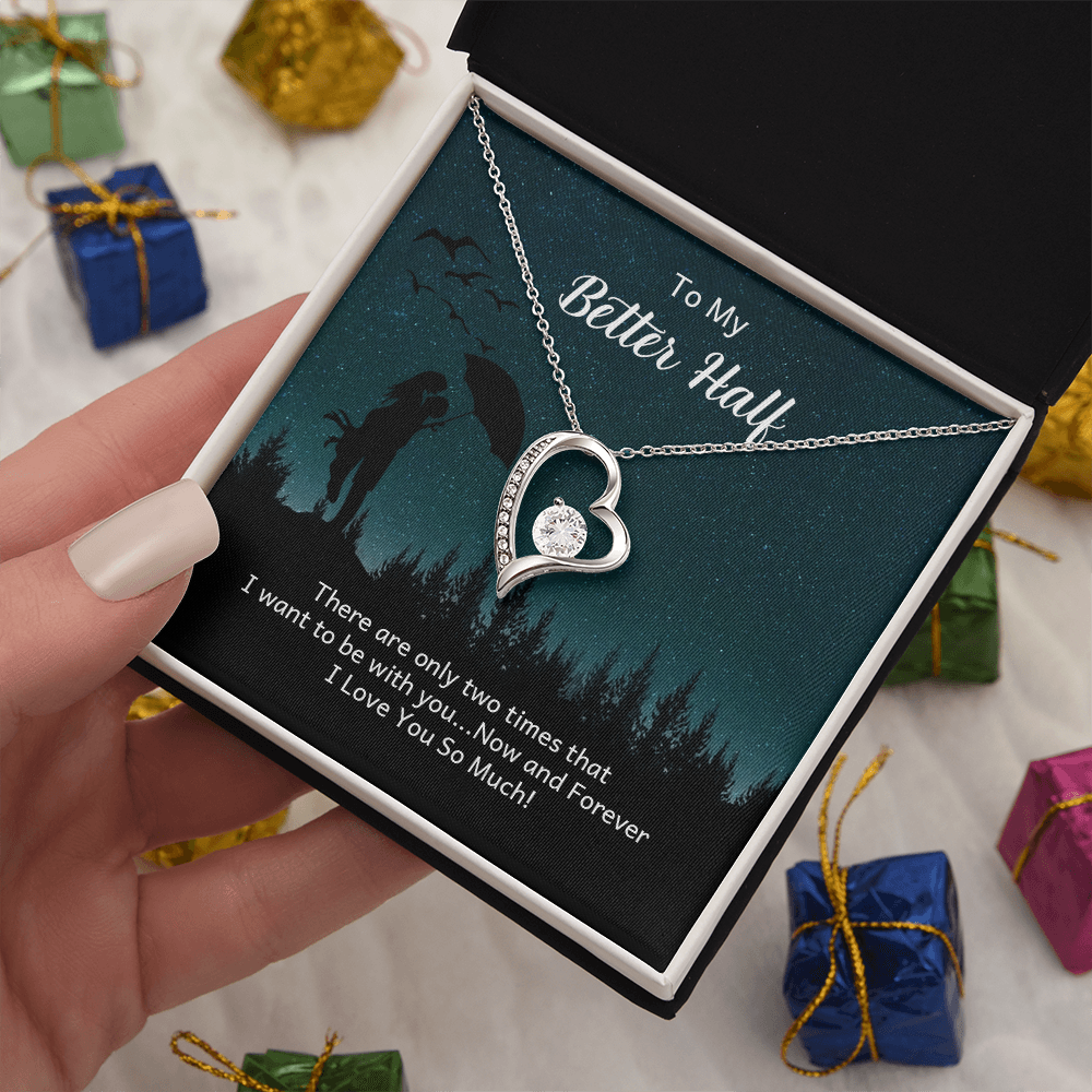 Forever Love Necklace: To My Better Half