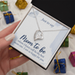 Forever Love Necklace:Just To Say Mom To Be