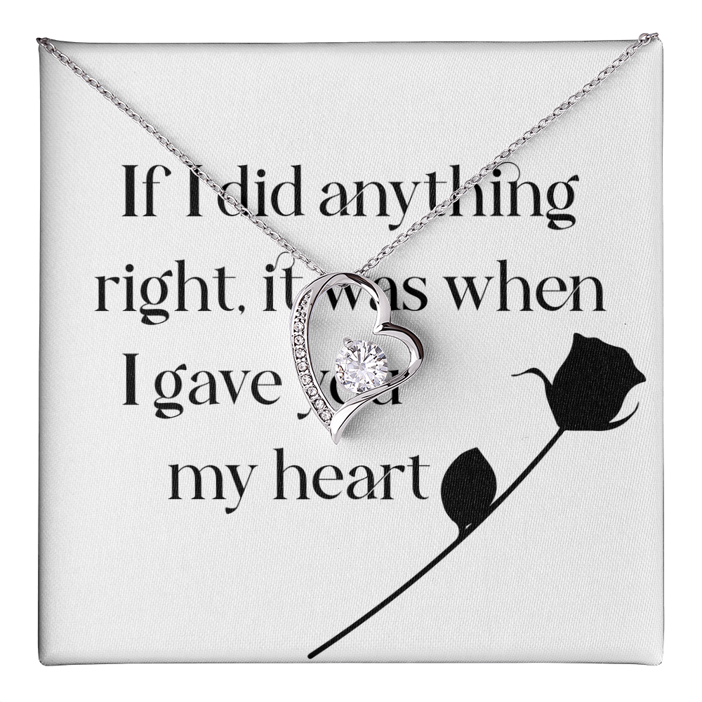 Forever Love Necklace: If I Did Anything Right