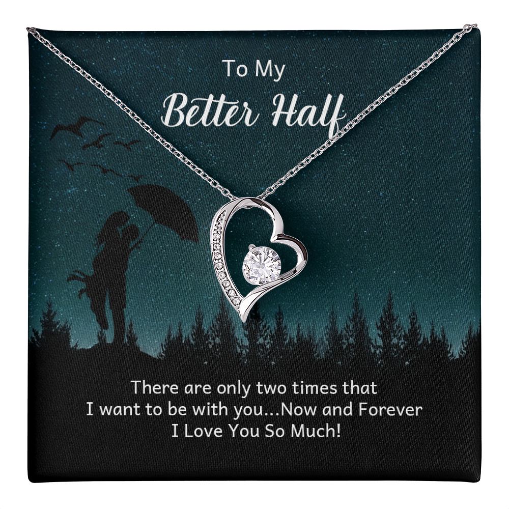 Forever Love Necklace: To My Better Half