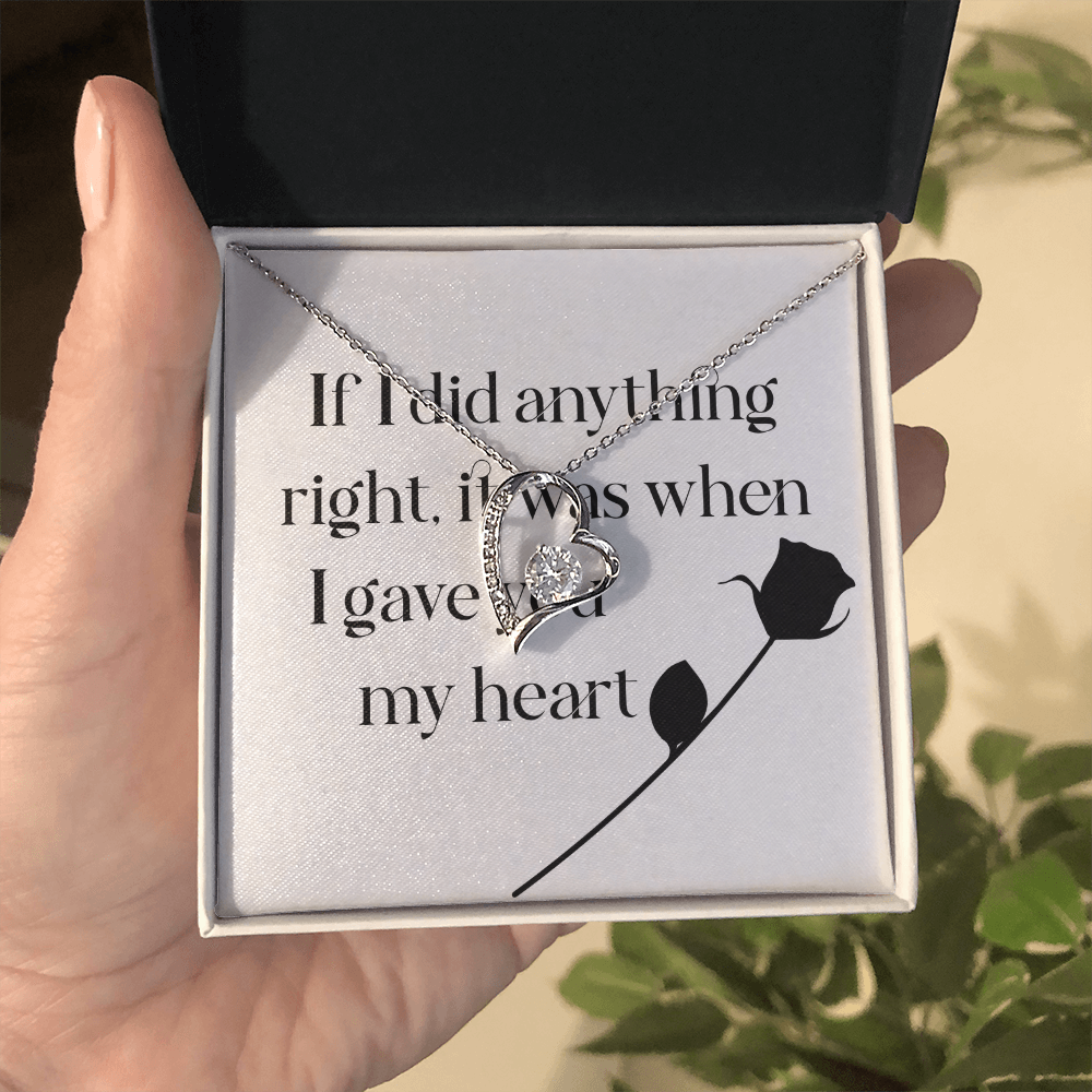 Forever Love Necklace: If I Did Anything Right