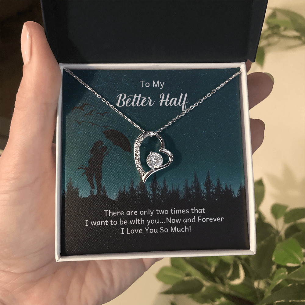 Forever Love Necklace: To My Better Half