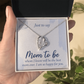 Forever Love Necklace:Just To Say Mom To Be