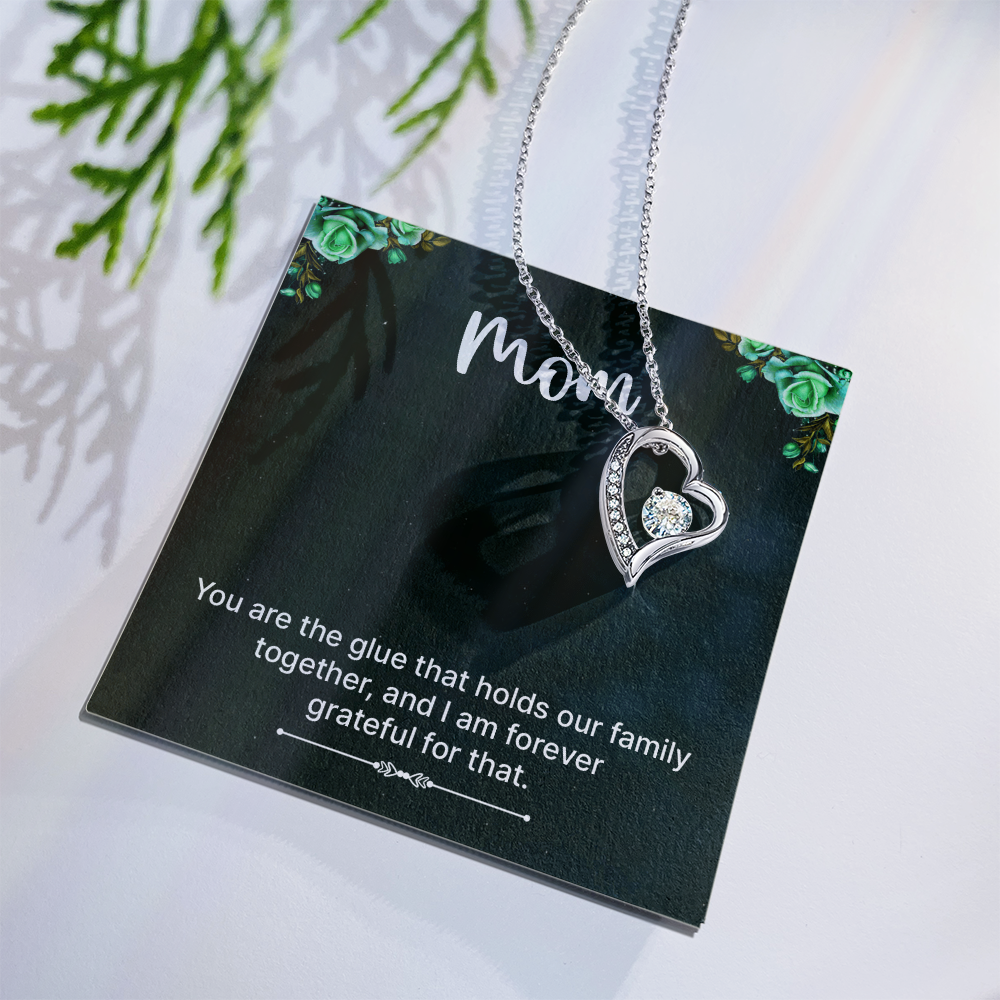 Forever Love Necklace: Mom You Are The Glue