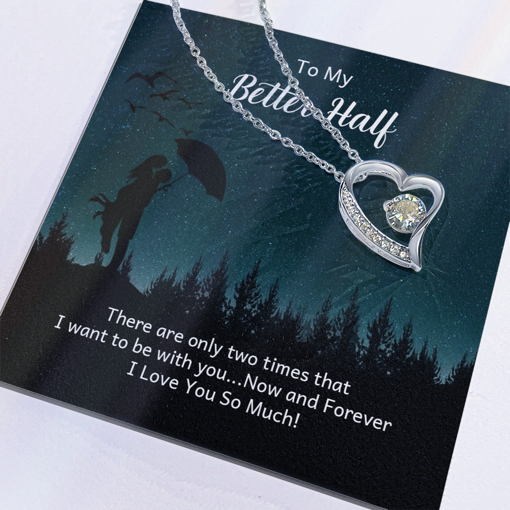 Forever Love Necklace: To My Better Half