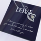 Forever Love Necklace:To My Love I Am With You