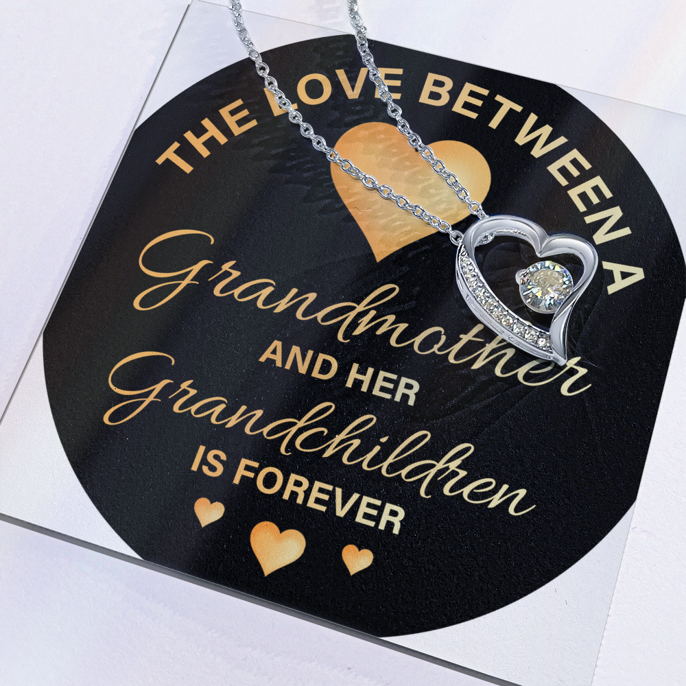 Forever Love Necklace: The Love Between A Grandmother