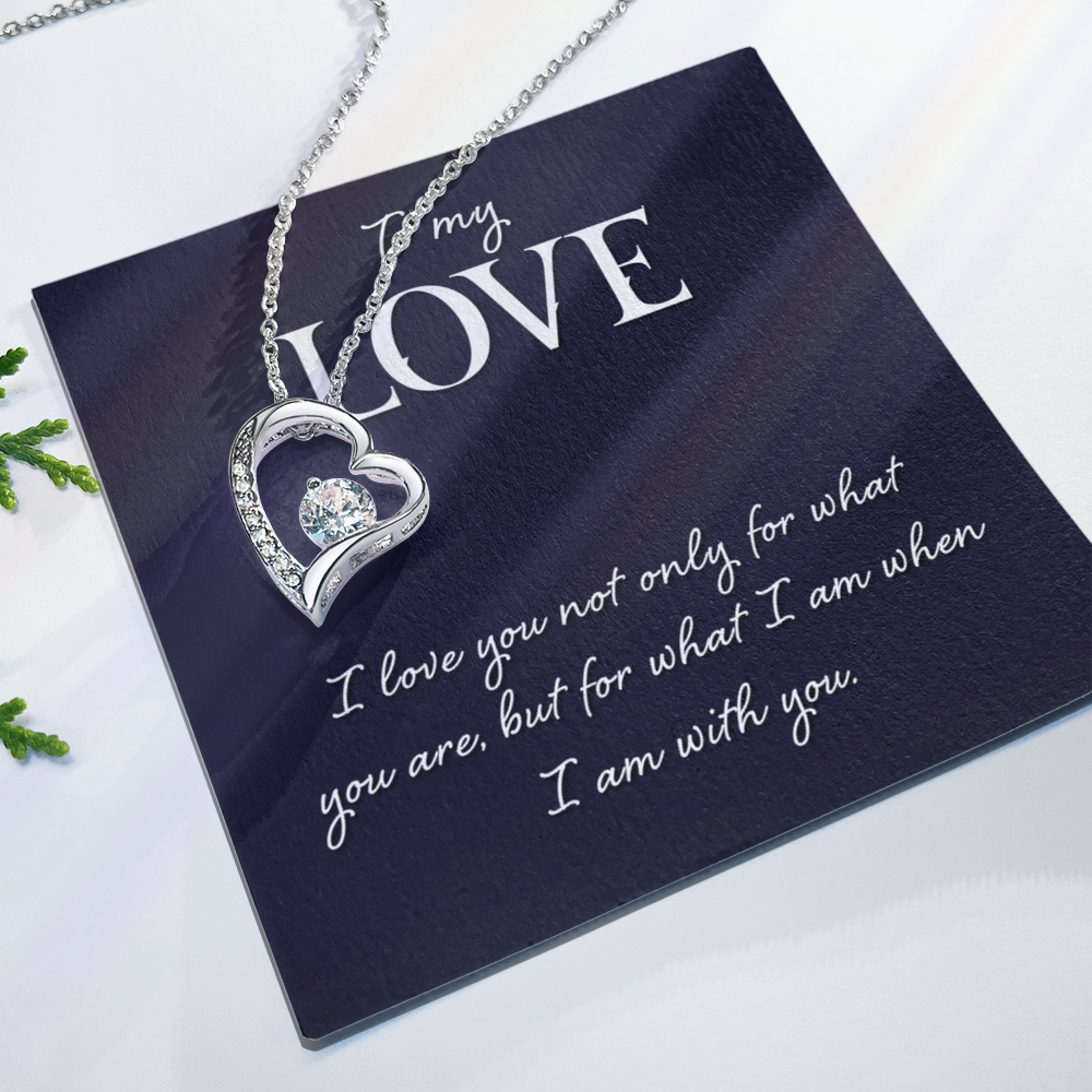 Forever Love Necklace:To My Love I Am With You