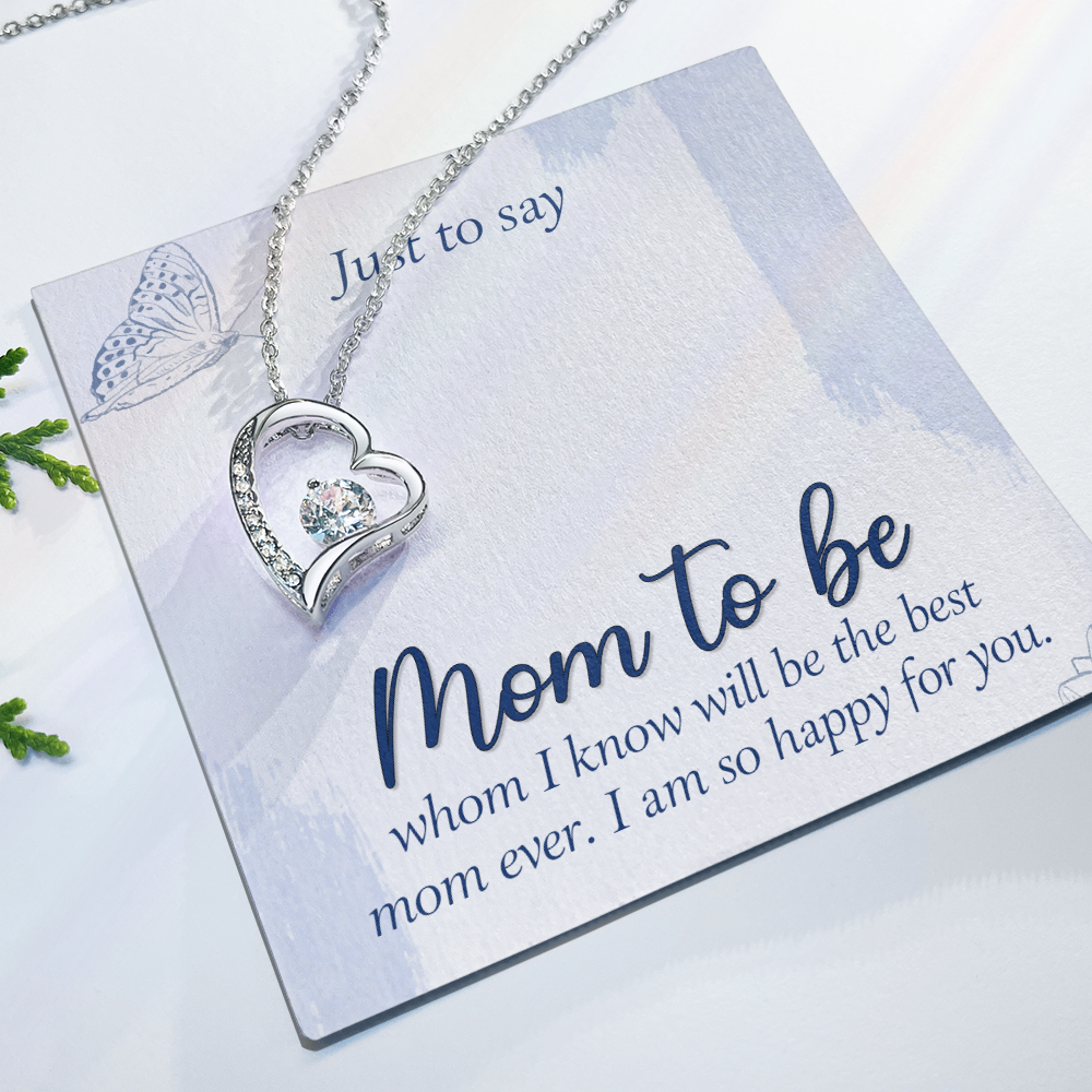 Forever Love Necklace:Just To Say Mom To Be
